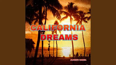 california dreams youtube